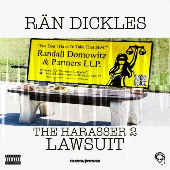 He’s back! And you thought you had problems! “Rän Dickles: The Harasser 2 Lawsui...