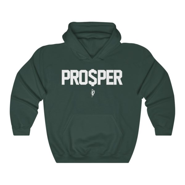 PRO$PER Forest Green Hoodie by Flourish$Prosper (White Lettering) 1