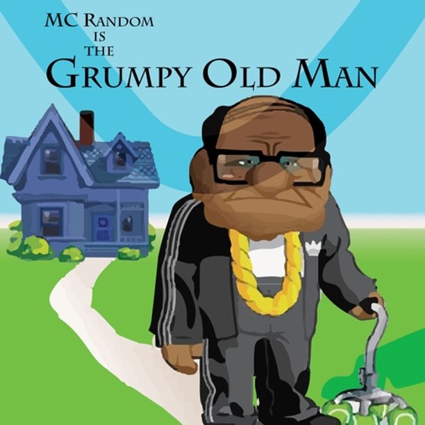 Grumpy Old Man - MC Random  #raptalk #flourishprosper #fpmg -f$pmg  #hiphop #hip...