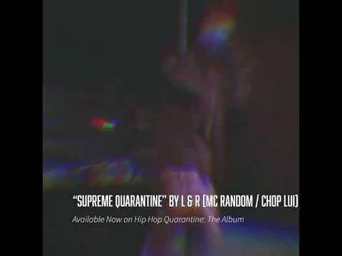 “Supreme Quarantine” L & R off the Hip Hop Quarantine: The Album 3